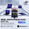 Picture of Asus ROG Zephyrus Duo (2026) GX651 Intel® Core™ Ultra 9 NVIDIA® GeForce RTX™ 5090 GPU 24GB GDDR 64GB LPDDR5X 2TB PCIe® Backlit Keyboard 16-inch 3K OLED Touch Screen Windows 11 Home